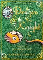 Robert Sabuda, Robert/ Sabuda Sabuda, Robert Sabuda - The Dragon & the Knight