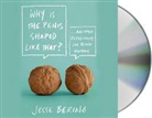 Jesse Bering, Jesse Bering - Why Is the Penis Shaped Like That?: And Other Reflections on Being Human (Audio book)