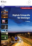Alexander Müller - Digitale Fotografie für Einsteiger