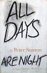 Peter Stamm - All Days Are Night