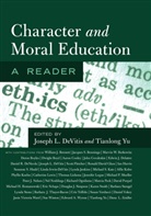 Tianlong Yu, Joseph L. Devitis, L DeVitis, L DeVitis, Josep L DeVitis, Yu... - Character and Moral Education