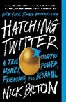 Nick Bilton, Bilton Nick - Hatching Twitter