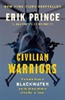 Erik Prince - Civilian Warriors