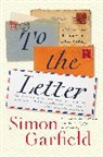 Simon Garfield - To the Letter