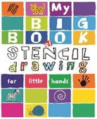 Anton Poitier - My Big Book of Stencil Drawing for Little Hands