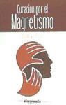 Joan Busquets, H. Durville - Curación por el magnetismo