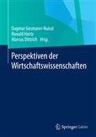 Marcus Dittrich, Dagmar Gesmann-Nuissl, Ronal Hartz, Ronald Hartz - Perspektiven der Wirtschaftswissenschaften