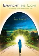 Inge Bergner, Ingeborg Bergner - Erwacht ins Licht