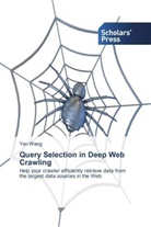 Yan Wang - Query Selection in Deep Web Crawling