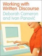 Deborah Cameron, Deborah Panovic Cameron, Deborah Cameron, Ivan Panovic - Working With Written Discourse