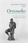 Mary Ann (EDT) Donnell, Cynthia (EDT)/ O&amp;apos Richards, Cynthia (EDT)/ O'Donnell Richards, Cynthia Richards, Mary Ann O'Donnell, Dr. Mary Ann O'Donnell... - Approaches to Teaching Behn's Oroonoko
