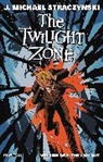 Francesco Michael Francavilla, Stephen Glicker, J. Michael Straczynski, Ron Lundeen, Patrick Renie, J. Michael Straczynski... - The Twilight Zone Volume 1