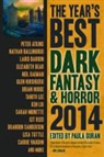Laird Barron, Elizabeth Bear, Brandon Sanderson, Carrie Vaughn, Elizabeth Bear, Neil Gaiman... - The Year's Best Dark Fantasy & Horror: 2014