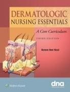 Nicol, Dr. Noreen Nicol, Noreen Nicol, Dr. Noreen Nicol, Noreen Nicol - Dermatologic Nursing Essentials
