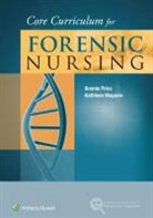 Cynthia Rebik Christensen, LWW, Kathleen Maguire, Maguire Kathleen, Bonnie Price, Bonnie Maguire Price... - Core Curriculum for Forensic Nursing