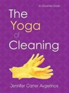 Jennifer Carter Avgerinos - The Yoga of Cleaning