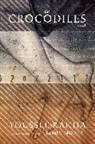 Robin Moger, Youssef Rakha, Youssef/ Moger Rakha, Yausuf Rakhaa - The Crocodiles