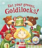 Steve Smallman, Steve/ Merz Smallman, Bruno Merz, Bruno Robert - Eat Your Veggies, Goldilocks!