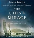James Bradley, Pete Larkin - The China Mirage (Audiolibro)