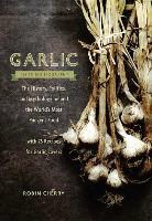 Robin Cherry, Robin/ May Cherry, Jennifer May - Garlic, an Edible Biography