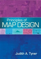 Dennis Fitzsimons, Michael Leitner, Margaret Pearce, Eugene Turner, Judith Tyner, Judith A Tyner... - Principles of Map Design