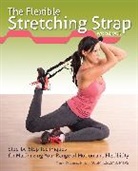 Mark Kovacs, Kovacs Mark - Flexible Stretching Strap Workbook