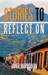 Javier Marroquin - Stories to Reflect on