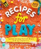 Ruth Mitchener, Rachel Sumner, Rachel/ Mitchener Sumner - Recipes for Play