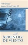 Francisco Javier Hernandez M. - Aprendiz de Viento
