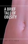 Dr F. J. Fojo, F. J. Fojo - A Brief Tale of Obesity