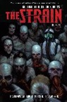 Guillermo Del Toro, Guillermo Hogan Del Toro, Chuck Hogan, Mike Huddleston, Dan Jackson, David Lapham... - Strain Book 1