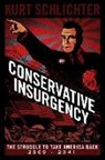 Kurt Schlichter - Conservative Insurgency