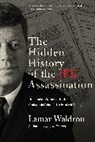 Lamar Waldron - The Hidden History of the JFK Assassination