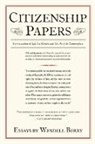 Wendell Berry - Citizenship Papers
