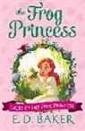E D Baker, E. D. Baker, E.D. Baker - The Frog Princess