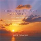 David Thompson - Spirituality Through Art and Poetry