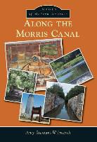 Amy Stewart-Wilmarth - Along the Morris Canal