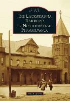 David Crosby - The Lackawanna Railroad in Northeastern Pennsylvania