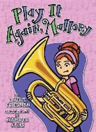 Laurie Friedman, Jennifer Kalis - Play It Again, Mallory