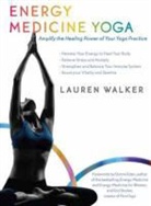 Walker, Lauren Walker - Energy Medicine Yoga