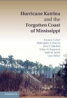 Susan Cutter, Susan L. Cutter, Susan L. (University of South Carolina) Cutter, Susan L. (University of South Carolina) Em Cutter, Susan L. Emrich Cutter, Christopher T. Emrich... - Hurricane Katrina and the Forgotten Coast of Mississippi