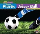 Robin Nelson - From Plastic to Soccer Ball