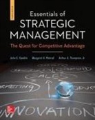 John Gamble, John E. Gamble, Margaret Peteraf, Margaret A. Peteraf, Arthur Thompson, Arthur A. Thompson... - Essentials of Strategic Management with Connect Plus Access Code: The Quest for Competitive Advantage