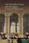 Edward M. Bennett, Bennett Edward M., Norman A. Graebner, Norman A. Bennett Graebner - Versailles Treaty and Its Legacy