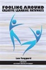 Lene Tanggaard, Lene Tanggaard - Fooling Aroung