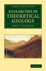 Henry T. De la Beche - Researches in Theoretical Geology