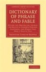 Ebenezer Cobham Brewer - Dictionary of Phrase and Fable