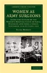 Flora Murray, Murray Flora - Women As Army Surgeons