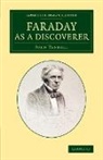 John Tyndall - Faraday As a Discoverer