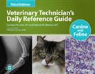 Candyce Jack, Candyce M Jack, Candyce M. Jack, Candyce M. Watson Jack, Patricia M Watson, Patricia M. Watson... - Veterinary Technician''s Daily Reference Guide